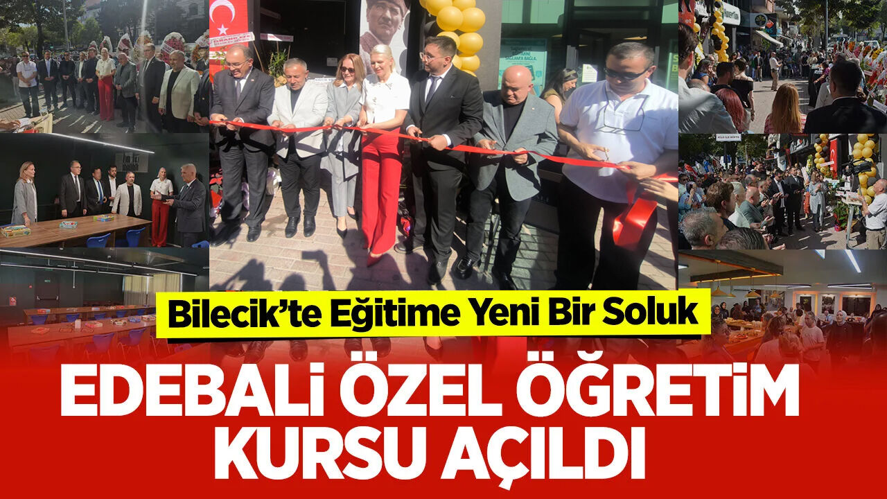 Bilecik’te Eğitime Yeni Bir Soluk: Edebali Özel Öğretim Kursu Açıldı