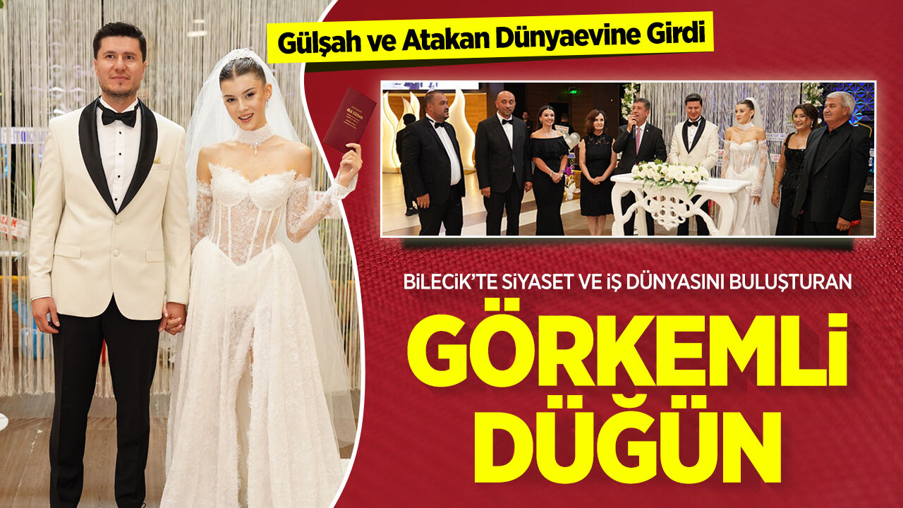 Bilecik’te Siyaset ve İş Dünyasını buluşturan Görkemli Düğün!