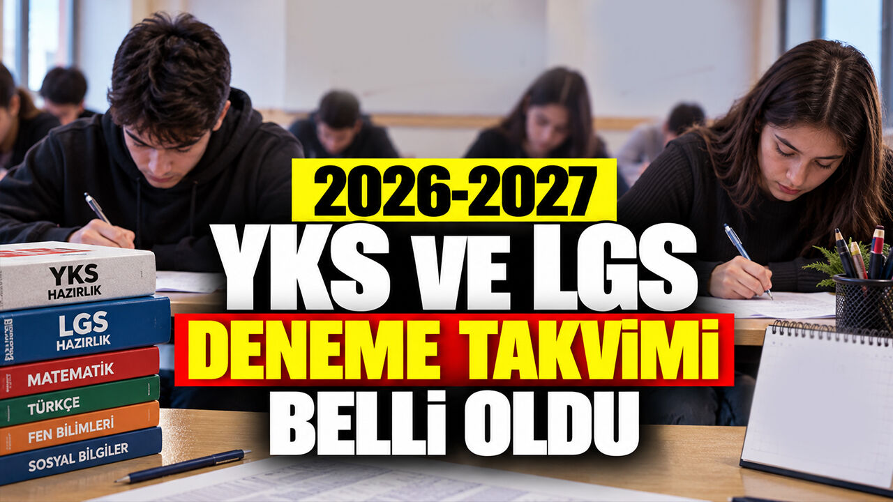 2026-2027 YKS ve LGS Deneme Takvimi Belli Oldu