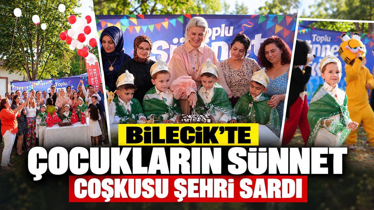 Bilecik’te Çocukların Sünnet Coşkusu Şehri Sardı