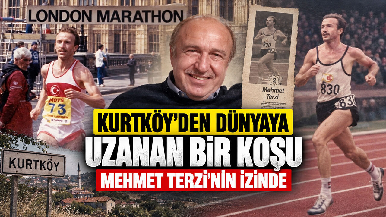 Kurtköy’den Dünyaya Uzanan Bir Koşu: Mehmet Terzi’nin İzinde