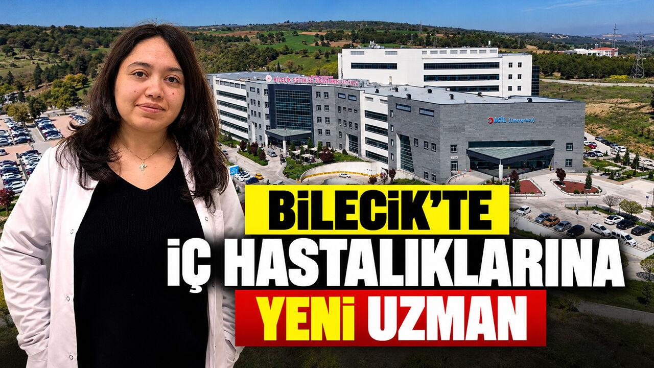 Bilecik'te İç Hastalıklarına Yeni Uzman