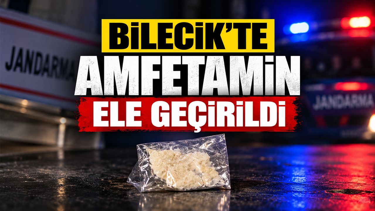 Bilecik'te amfetamin ele geçirildi