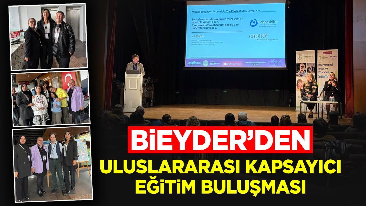BİEYDER’den uluslararası kapsayıcı eğitim buluşması
