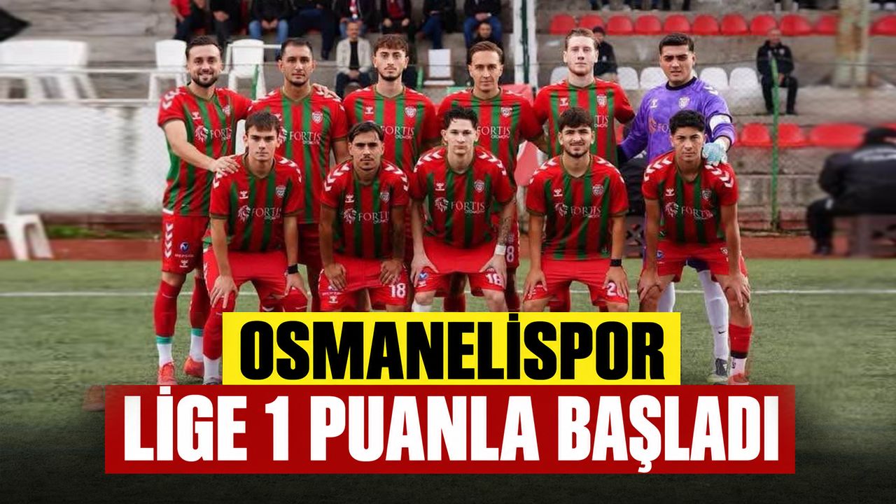 Osmanelispor lige 1 puanla başladı